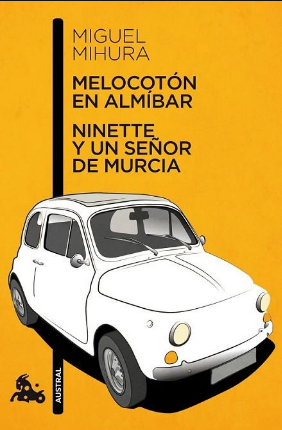 MELOCOTÓN EN ALMIBAR / NINETTE Y UN SEÑOR DE MURCIA