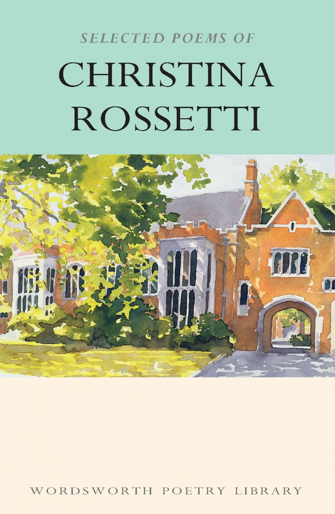 THE SELECTED POEMS OF CHRISTINA ROSSETTI