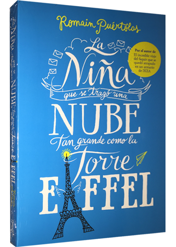 LA NIÑA QUE SE TRAGÓ UNA NUBE TAN GRANDE COMO LA TORRE EIFFEL