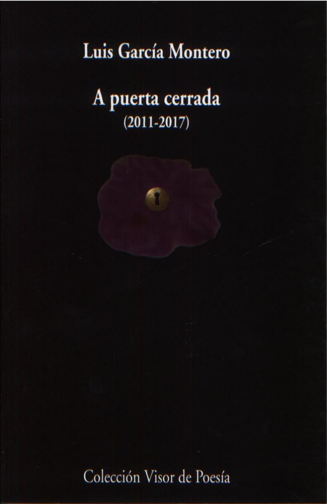A PUERTA CERRADA (2011 - 2017)