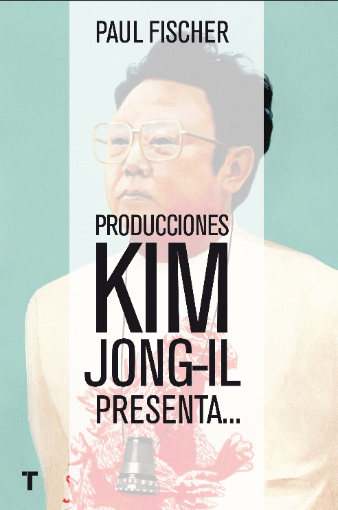 PRUDUCCIONES KIM JONG-IL PRESENTA ...