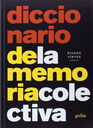 DICCIONARIO DE LA MEMORIA COLECTIVA