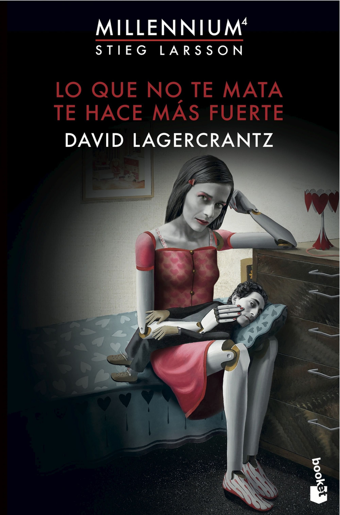 Saga Millennium 4/7: LO QUE NO TE MATA TE HACE MÁS FUERTE (edición de bolsillo)