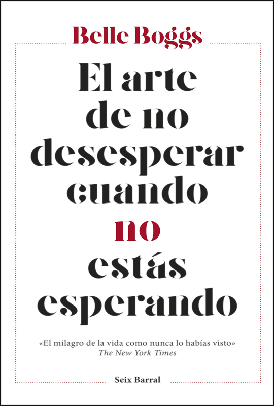 EL ARTE DE NO DESESPERAR CUANDO NO ESTÁS ESPERANDO