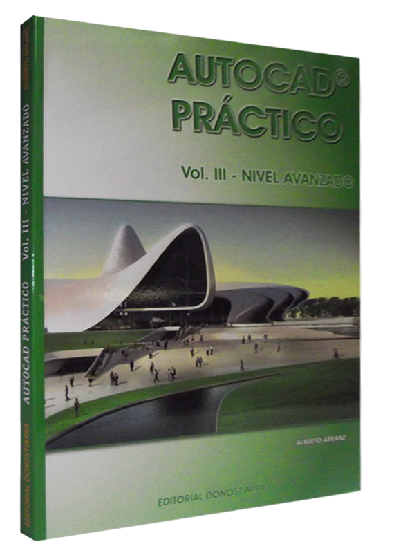 AUTOCAD PRÁCTICO. VOL. III - NIVEL AVANZADO