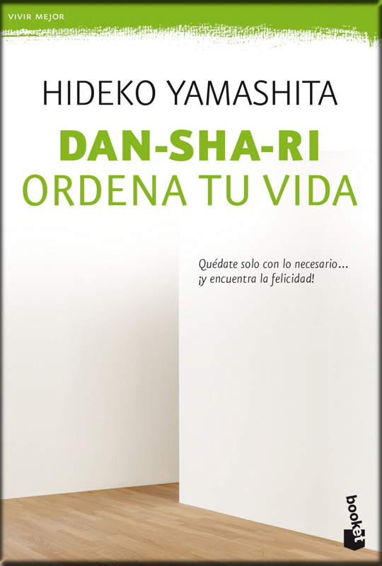DAN-SHA-RI: ORDENA TU VIDA