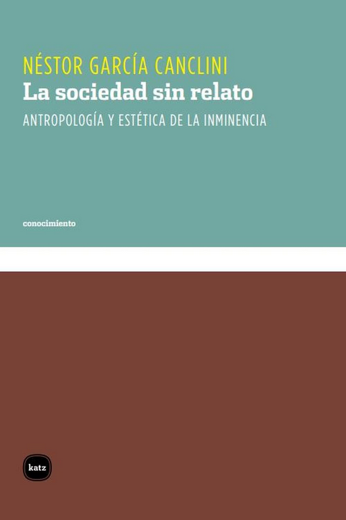 LA SOCIEDAD SIN RELATO