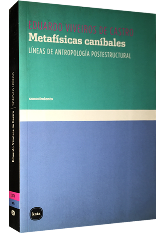 METAFÍSICAS CANÍBALES