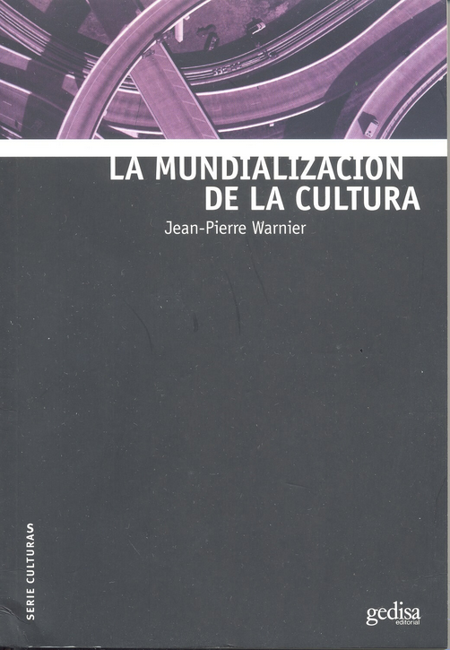 LA MUNDIALIZACIÓN DE LA CULTURA
