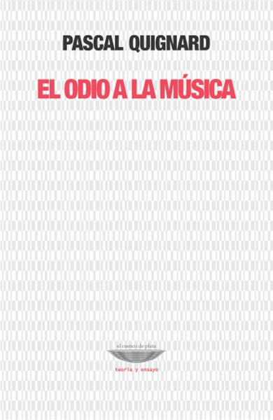 EL ODIO A LA MÚSICA