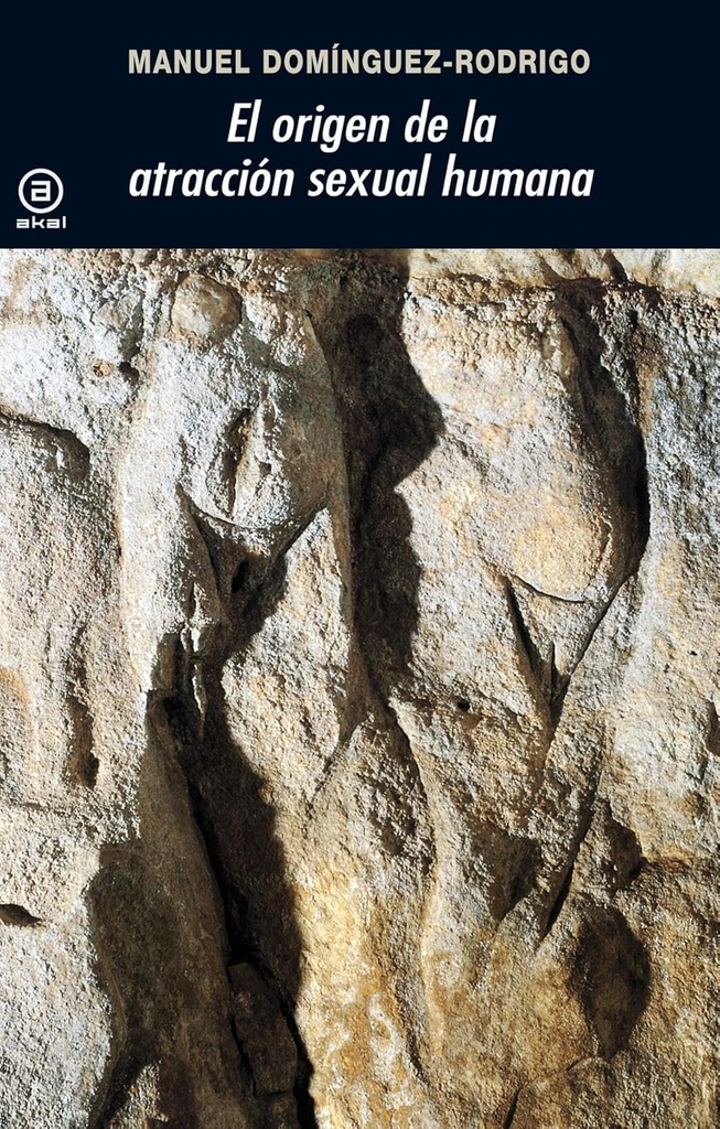 EL ORIGEN DE LA ATRACCIÓN SEXUAL HUMANA