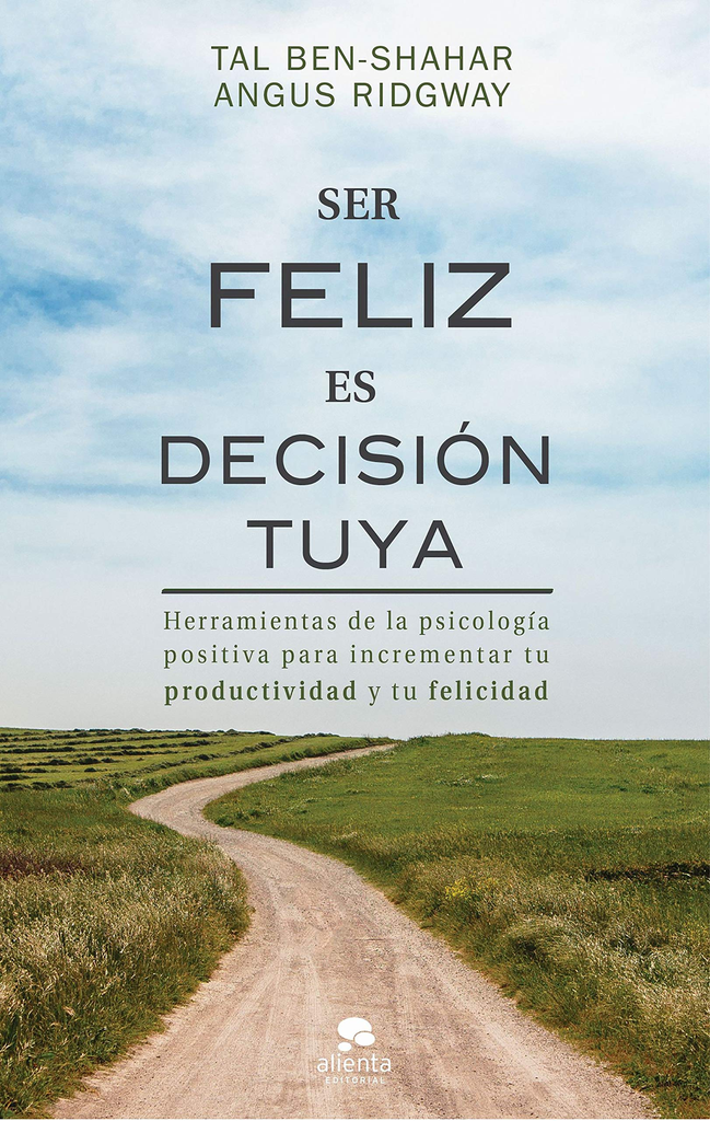 SER FELIZ ES DECISIÓN TUYA