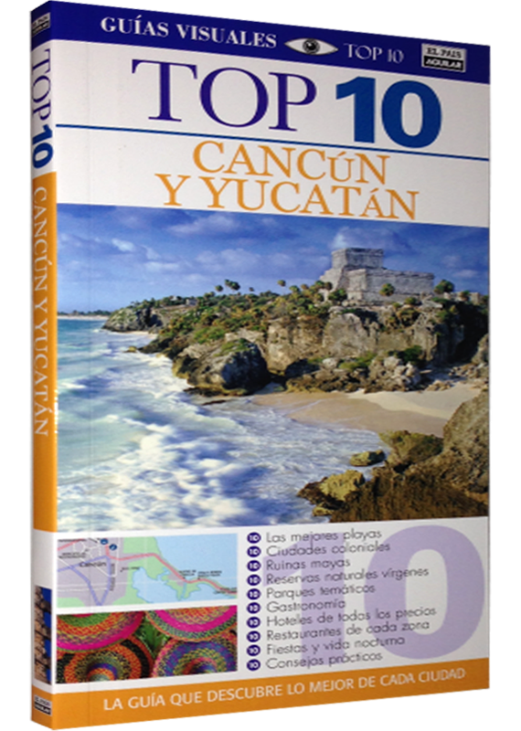 CANCÚN Y YUCATÁN (Top 10)
