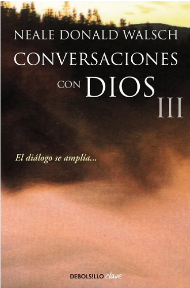 CONVERSACIONES CON DIOS III