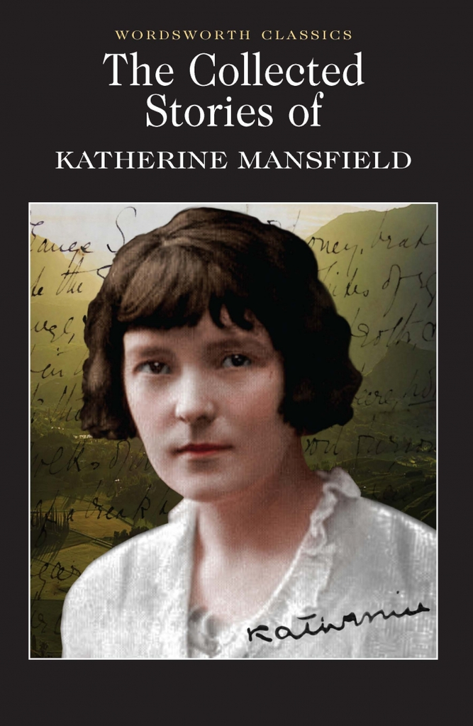 THE COLLECTED SHORT STORIES OF KATHERINE MANSFIELD