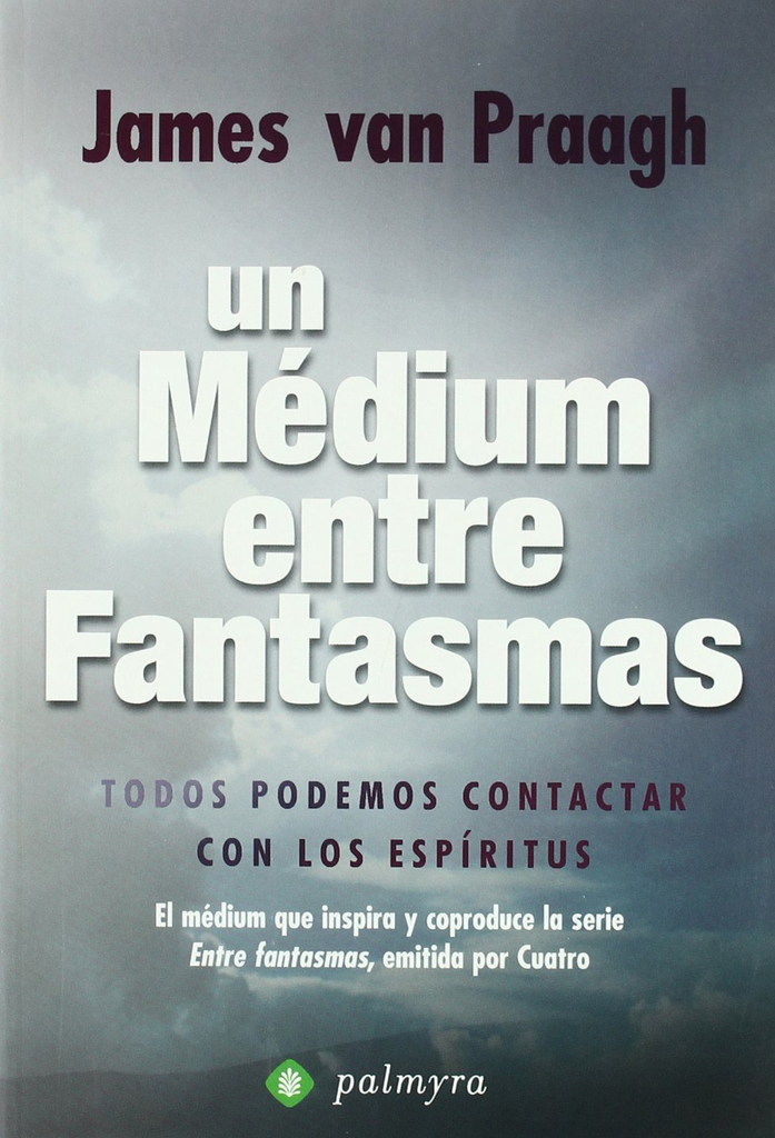 UN MÉDIUM ENTRE FANTASMAS