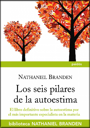 LOS SEIS PILARES DE LA AUTOESTIMA