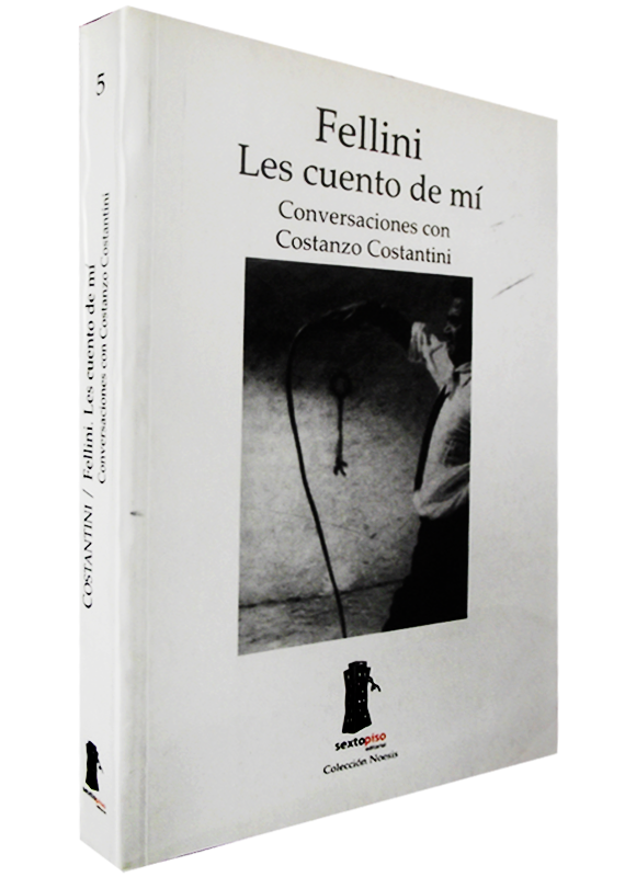 FELLINI: LES CUENTO DE MÍ