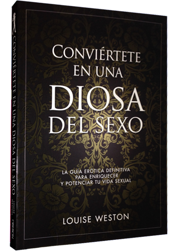 CONVIÉRTETE EN UNA DIOSA DEL SEXO
