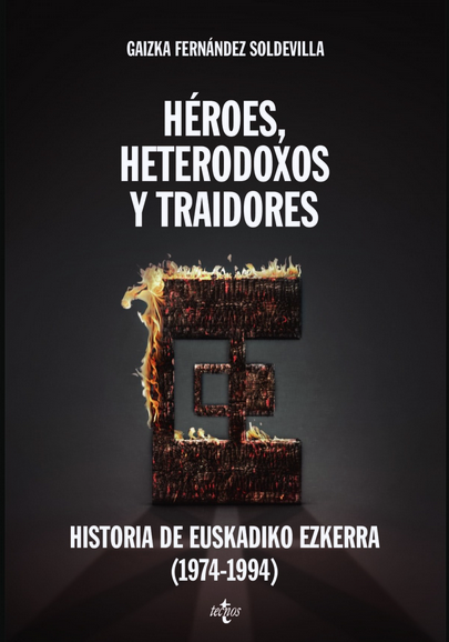 HÉROES, HETERODOXOS Y TRAIDORES