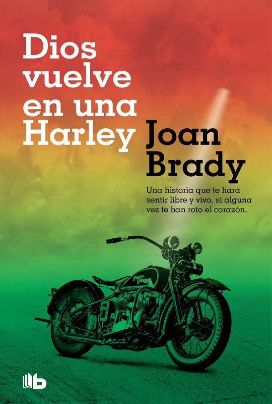 DIOS VUELVE EN UNA HARLEY