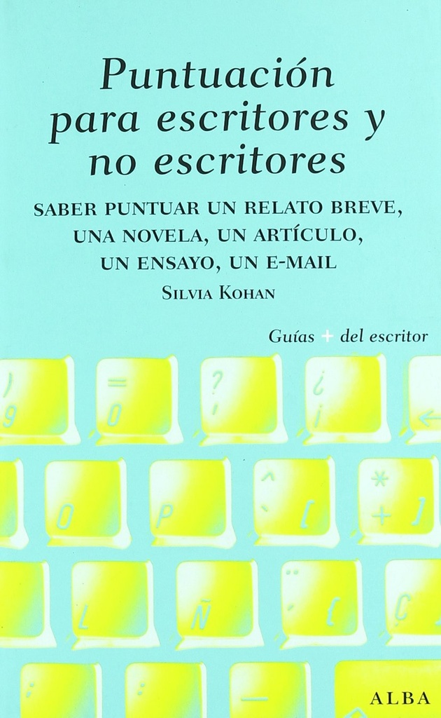 PUNTUACIÓN PARA ESCRITORES Y NO ESCRITORES