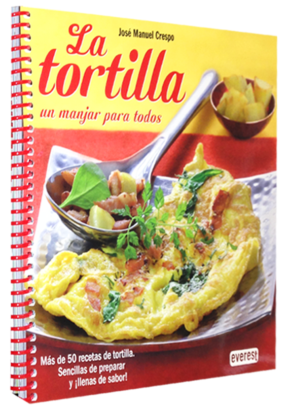LA TORTILLA: UN MANJAR PARA TODOS