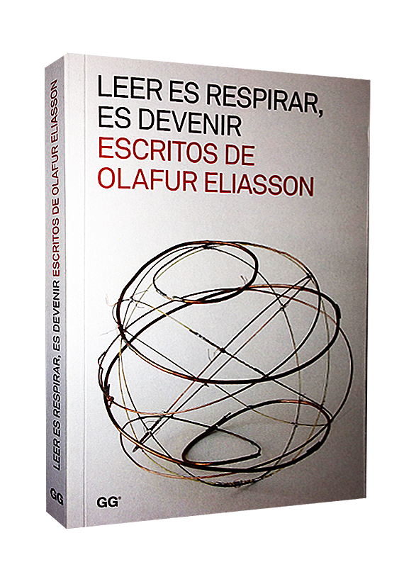 LEER ES RESPIRAR, ES DEVENIR. ESCRITOS DE OLAFUR ELIASSON