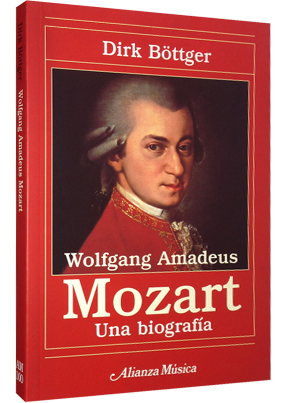 WOLFGANG AMADEUS MOZART: UNA BIOGRAFíA