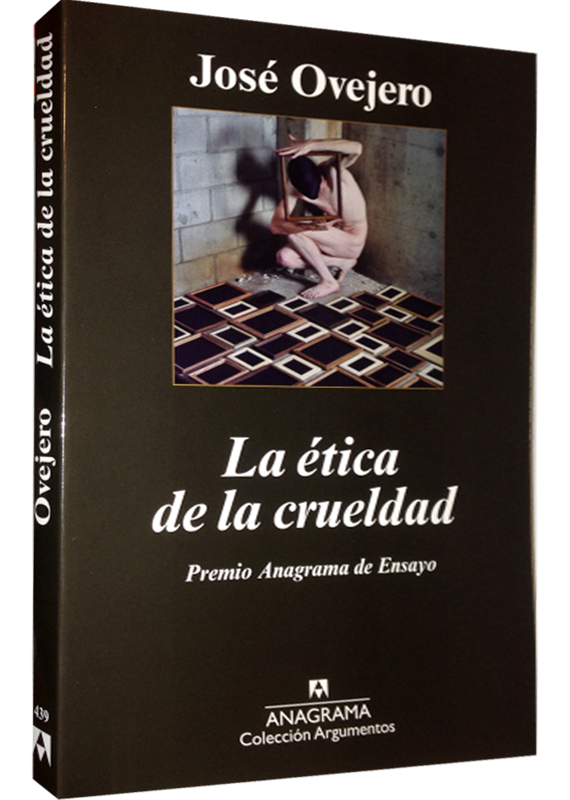 LA ÉTICA DE LA CRUELDAD