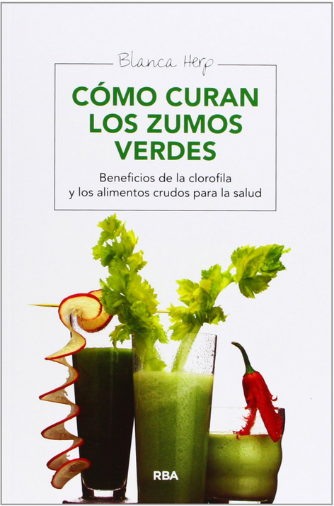 CÓMO CURAN LOS ZUMOS VERDES