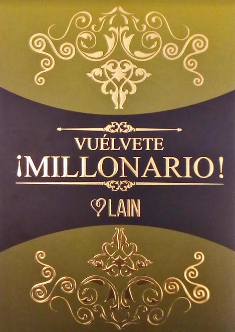 ¡VUÉLVETE MILLONARIO!