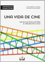UNA VIDA DE CINE