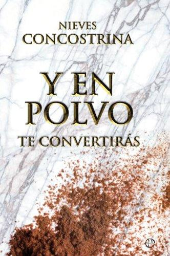 Y EN POLVO TE CONVERTIRAS