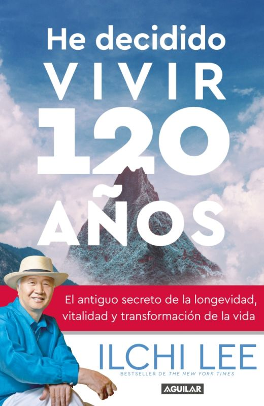 HE DECIDIDO VIVIR 120 AÑOS