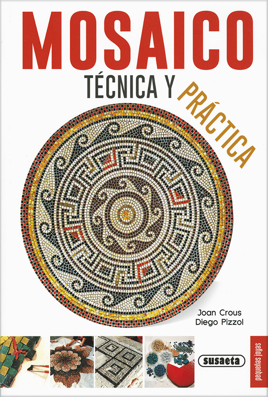 MOSAICO, TÉCNICA Y PRÁCTICA