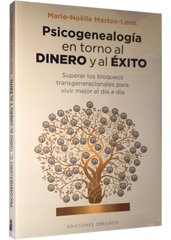 PSICOGENEALOGÍA EN TORNO AL DINERO Y AL ÉXITO