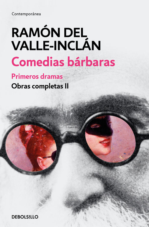 COMEDIAS BÁRBARAS. PRIMEROS DRAMAS