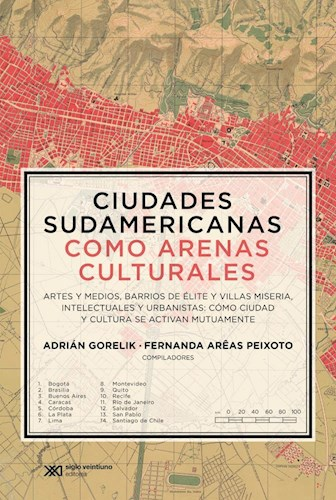 CIUDADES SUDAMERICANAS COMO ARENAS CULTURALES