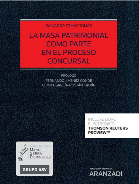 LA MASA PATRIMONIAL COMO PARTE EN EL PROCESO CONCURSAL