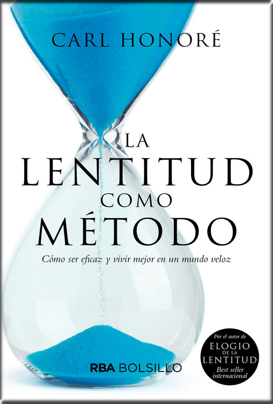LA LENTITUD COMO MÉTODO