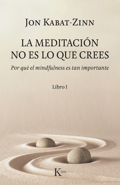 LA MEDITACIÓN NO ES LO QUE CREES I