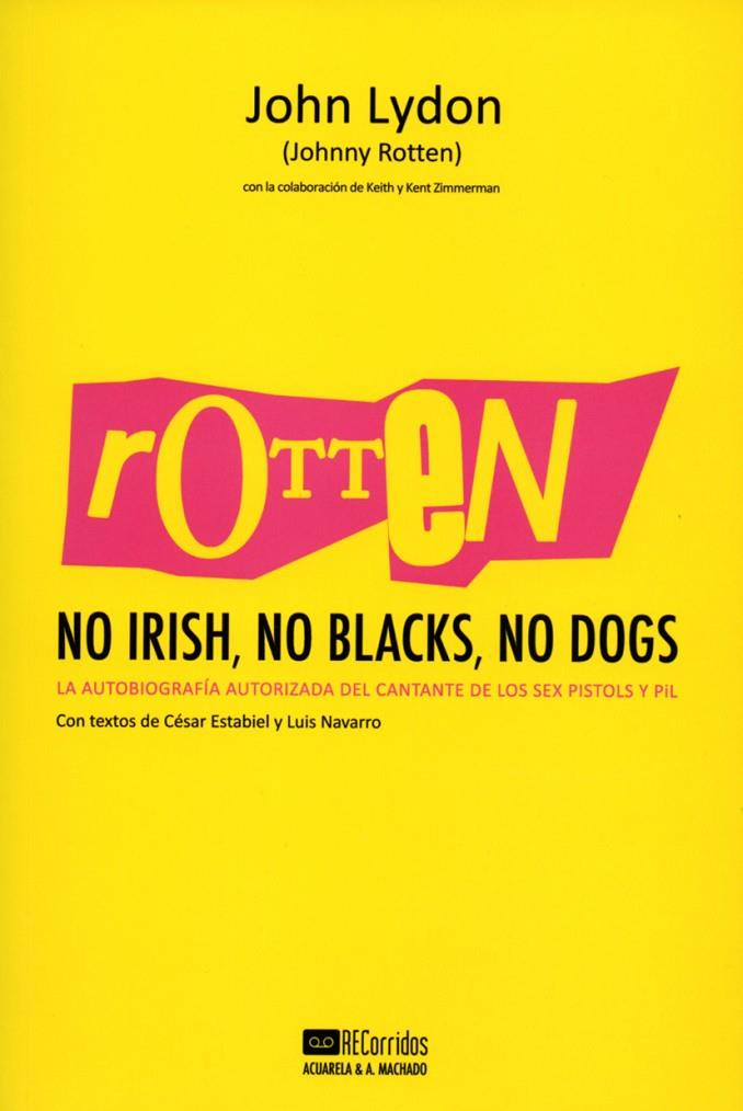 ROTTEN: NO IRISH, NO BLACK, NO DOGS