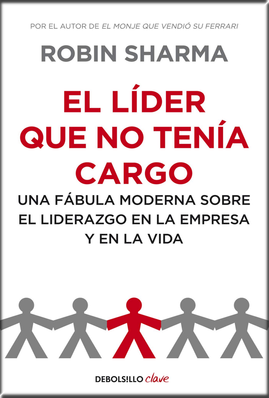 EL LÍDER QUE NO TENÍA CARGO