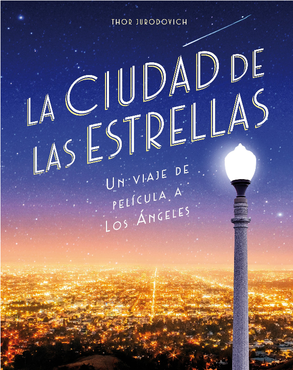 LA CIUDAD DE LAS ESTRELLAS