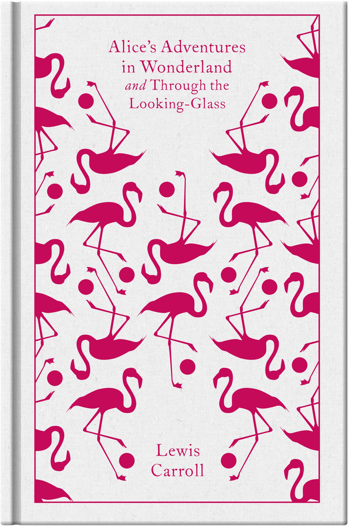 ALICE'S ADVENTURES IN WONDERLAND & THROUGH THE LOOKING-GLASS
