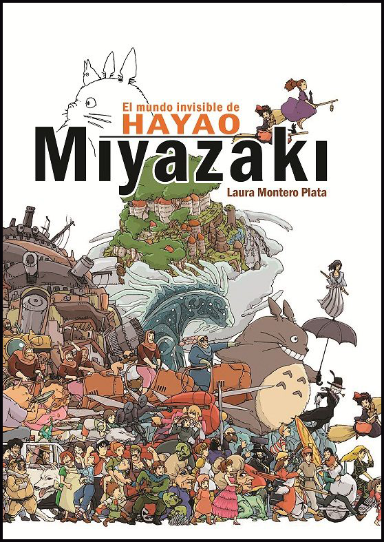 EL MUNDO INVISIBLE DE HAYAO MIYAZAKI