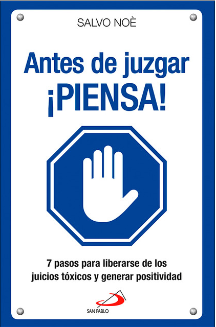 ANTES DE JUZGAR, ¡PIENSA!