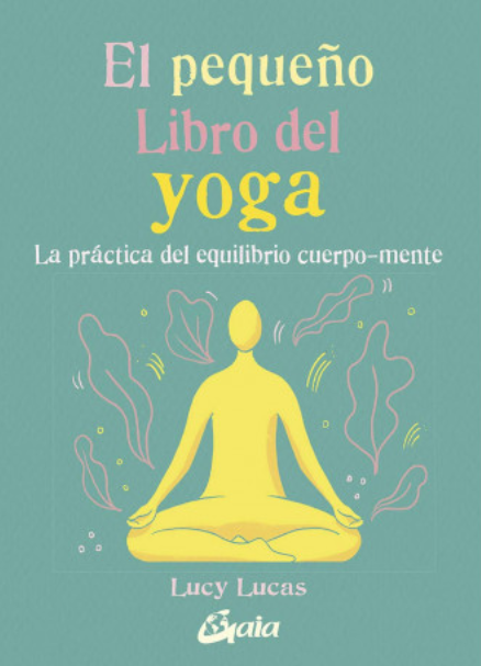 EL PEQUEÑO LIBRO DEL YOGA