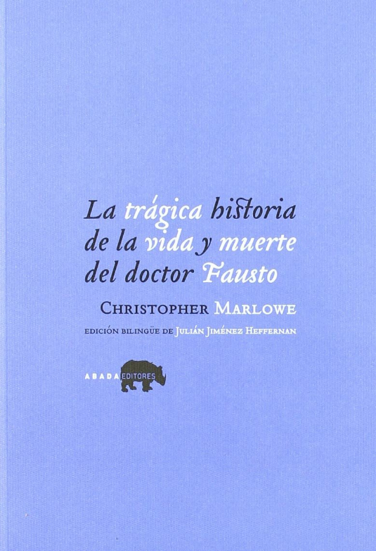 LA TRÁGICA HISTORIA DE LA VIDA Y MUERTE DEL DOCTOR FAUSTO